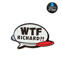 Hvad i alverden Richard?! Pin 